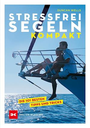 Stressfrei Segeln kompakt