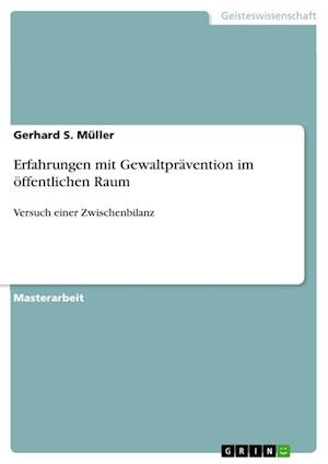 Erfahrungen mit Gewaltprävention im öffentlichen Raum