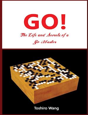 The Life and Secrets of a Go Master