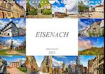 Eisenach Impressionen (Wandkalender 2023 DIN A4 quer)