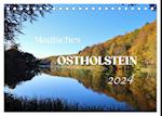 Magisches Ostholstein (Tischkalender 2024 DIN A5 quer)