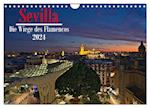 Sevilla - Die Wiege des Flamenco (Wandkalender 2024 DIN A4 quer), CALVENDO Monatskalender