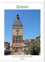 Speyer-Rund um die Maximilianstraße (Wandkalender 2024 DIN A4 hoch), CALVENDO Monatskalender
