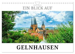Ein Blick auf Gelnhausen (Wandkalender 2024 DIN A4 quer)