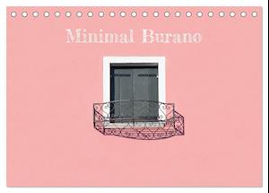 Minimal Burano (Tischkalender 2024 DIN A5 quer)