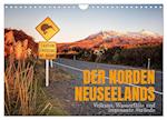 Der Norden Neuseelands: Vulkane, Wasserfälle und imposante Strände (Wandkalender 2024 DIN A4 quer)