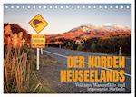 Der Norden Neuseelands: Vulkane, Wasserfälle und imposante Strände (Tischkalender 2024 DIN A5 quer)