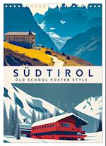 Südtirol - Old School Poster Style (Wandkalender 2024 DIN A4 hoch)