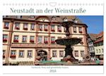 Neustadt an der Weinstaße - Fachwerk, Wein und gemütliche Gassen (Wandkalender 2024 DIN A4 quer)