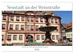 Neustadt an der Weinstaße - Fachwerk, Wein und gemütliche Gassen (Wandkalender 2024 DIN A2 quer), CALVENDO Monatskalender