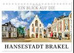 Ein Blick auf die Hansestadt Brakel (Tischkalender 2024 DIN A5 quer)