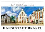 Ein Blick auf die Hansestadt Brakel (Wandkalender 2024 DIN A2 quer)