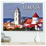 Wilna - Das Rom des Ostens (Premium, hochwertiger DIN A2 Wandkalender 2024, Kunstdruck in Hochglanz)