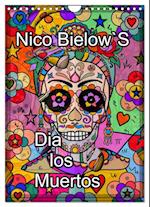 Nico Bielows Dia los Muertos (Wandkalender 2024 DIN A4 hoch)