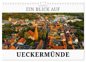Ein Blick auf Ueckermünde (Wandkalender 2024 DIN A4 quer), CALVENDO Monatskalender