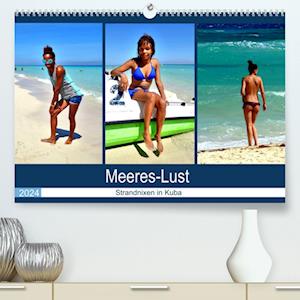 Meeres-Lust - Strandnixen in Kuba (Premium, hochwertiger DIN A2 Wandkalender 2024, Kunstdruck in Hochglanz)
