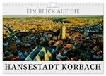 Ein Blick auf die Hansestadt Korbach (Wandkalender 2024 DIN A4 quer), CALVENDO Monatskalender