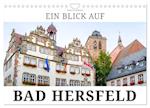 Ein Blick auf Bad Hersfeld (Wandkalender 2024 DIN A4 quer), CALVENDO Monatskalender