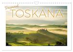 Traumziel Toskana (Wandkalender 2024 DIN A4 quer)