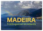 Madeira - Frühlingsinsel im Atlantik (Wandkalender 2024 DIN A4 quer)