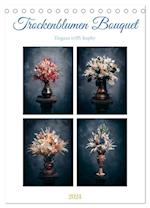 Trockenblumen Bouquet (Tischkalender 2024 DIN A5 hoch)