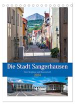 Die Stadt Sangerhausen (Tischkalender 2024 DIN A5 hoch), CALVENDO Monatskalender
