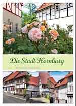 Die Stadt Hornburg (Wandkalender 2024 DIN A4 hoch)