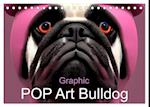Graphic PoP Art Bulldogge (Tischkalender 2024 DIN A5 quer)
