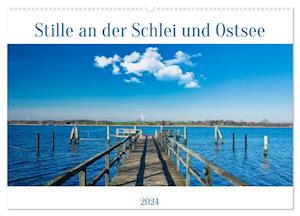 Stille an der Schlei und Ostsee (Wandkalender 2024 DIN A2 quer)