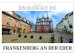 Ein Blick auf Frankenberg an der Eder (Wandkalender 2024 DIN A2 quer)