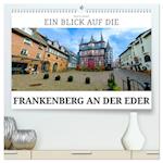 Ein Blick auf Frankenberg an der Eder (Premium, hochwertiger DIN A2 Wandkalender 2024, Kunstdruck in Hochglanz)