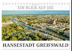 Ein Blick auf die Hansestadt Greifswald (Tischkalender 2024 DIN A5 quer)