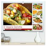 Vegane Gerichte. Abwechslungsreich, kreativ und köstlich (Premium, hochwertiger DIN A2 Wandkalender 2024, Kunstdruck in Hochglanz)