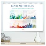 Bunte Metropolen - kunstvolle Skylines bekannter Weltstädte (hochwertiger Premium Wandkalender 2024 DIN A2 quer), Kunstdruck in Hochglanz