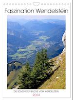 Faszination Wendelstein (Wandkalender 2024 DIN A4 hoch)