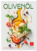 Olivenöl lecker und gesund (Wandkalender 2024 DIN A4 hoch), CALVENDO Monatskalender