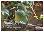 Bunte Vielfalt in der Vogelwelt (Wandkalender 2024 DIN A4 quer)