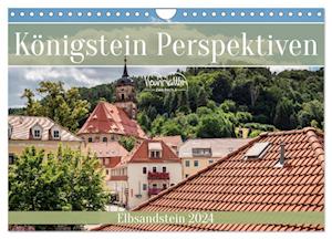 Königstein Perspektiven - Elbsandstein (Wandkalender 2024 DIN A4 quer), CALVENDO Monatskalender