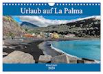 Urlaub auf La Palma (Wandkalender 2024 DIN A4 quer), CALVENDO Monatskalender