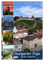 Stuttgarter Trips (Tischkalender 2024 DIN A5 hoch), CALVENDO Monatskalender