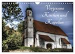 Vergessene Kirchen und Kapellen (Wandkalender 2024 DIN A4 quer), CALVENDO Monatskalender