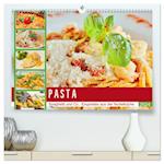 Pasta. Spaghetti und Co.: Exquisites aus der Nudelküche (hochwertiger Premium Wandkalender 2024 DIN A2 quer), Kunstdruck in Hochglanz