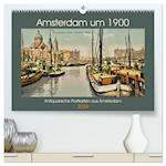 Amsterdam um 1900 (hochwertiger Premium Wandkalender 2024 DIN A2 quer), Kunstdruck in Hochglanz