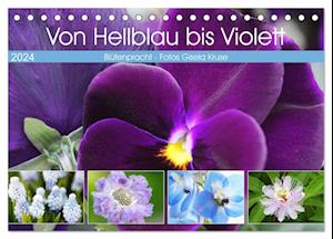 Von Hellblau bis Violett Blütenpracht (Tischkalender 2024 DIN A5 quer), CALVENDO Monatskalender