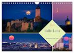 Halle-Luna - Mondsüchtig in Halle-Saale (Wandkalender 2024 DIN A4 quer), CALVENDO Monatskalender