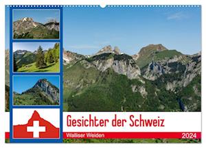 Gesichter der Schweiz - Walliser Weiden (Wandkalender 2024 DIN A2 quer), CALVENDO Monatskalender