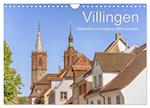 Villingen - historische und moderne Zähringerstadt (Wandkalender 2024 DIN A4 quer), CALVENDO Monatskalender