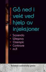 Gå ned i vekt ved hjelp av injeksjoner