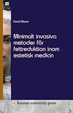 Minimalt invasiva metoder för fettreduktion inom estetisk medicin