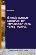 Minimalt invasive prosedyrer for fettreduksjon innen estetisk medisin